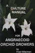 A Culture Manual for Angraecoid Orchid Growers