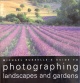 Photographing Landscapes and Gardens